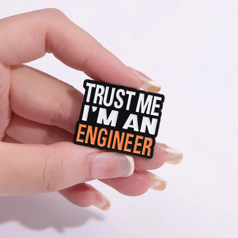 Trust Me I’M An Engineer Enamel Pins Brooches Creative Cute Cartoon