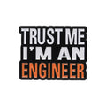 Trust Me I’M An Engineer Enamel Pins Brooches Creative Cute Cartoon